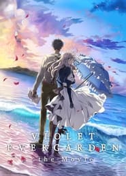 Violet Evergarden: The Movie (2020) Violet Evergarden: The Movie (2020)
